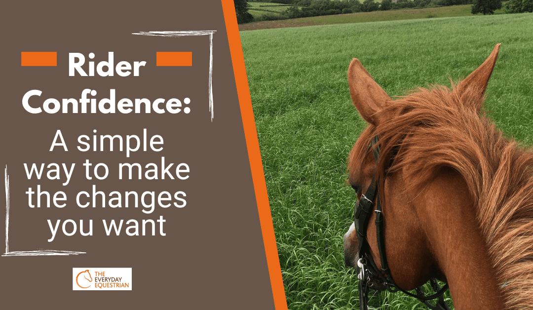 Rider Confidence: A simple way to make the changes you want